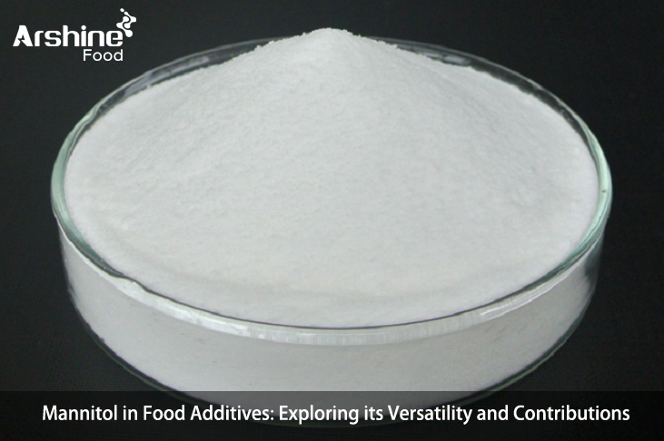 Mannitol in Food Additives Exploring its Versatility and Contributions